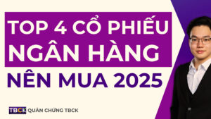 Top-4-Co-phieu-Ngan-hang-nen-dau-tu-nhat-2025